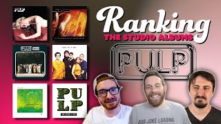 Pulp Albums Ranked From Worst to Best [upl. by Belac]