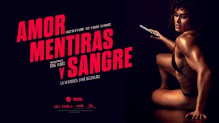 Amor Mentiras y Sangre Trailer Oficial [upl. by Celesta]