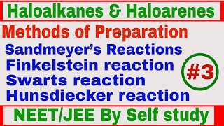 Haloalkanes amp Haloarenes 3  Methods of Preparation  NEETJEE By Self study [upl. by Alyekahs393]