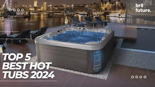 Best Hot Tubs 2024 💦🔥 Top 5 Best Hot Tubs of 2024 [upl. by Garvin]