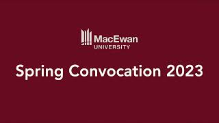 MacEwan Convocation Ceremony June 20 2023  Afternoon [upl. by Camroc]