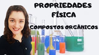 Propriedades físicas dos compostos orgânicos solubilidade e temperatura de fusão e ebulição [upl. by Formenti]