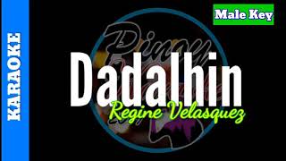 Dadalhin by Regine Velasquez  Karaoke  Male Key [upl. by Odie]