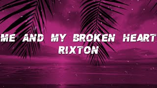 Rixton  Me And My Broken Heart Lyrics [upl. by Neelya752]