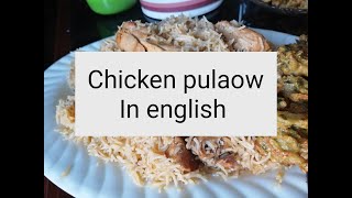 How to make chicken pulaowin English [upl. by Leemaj652]