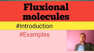 Fluxional molecules [upl. by Gnni471]