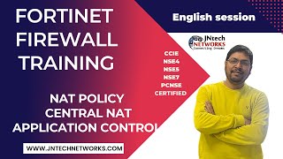 FORTINET FIREWALL TRAINING  FIREWALL POLICY NAT  CENTRAL NAT  APPLICATION CONTROL [upl. by Eelyak762]