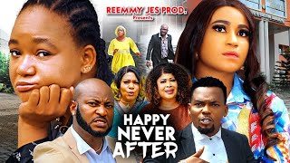 HAPPY NEVER AFTER SEASON 6 New Movie Rachel Okonkwo Rosabelle Dave Ogbeni  2024 Nollywood Movie [upl. by Jerome]