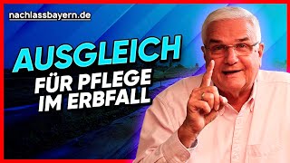 Ausgleich für Pflege im Erbfall [upl. by Christos825]