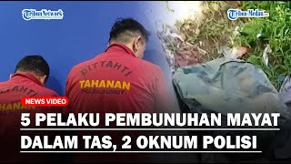 5 Pelaku Pembunuhan Mutia Pratiwi Mayat Wanita Dalam Tas Di Karo Ditangkap 2 Oknum Polisi [upl. by Abbe]