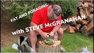 Fat and Foraging with Steve McGranahan [upl. by Noraed]