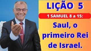 Lição 5  SAUL o primeiro Rei de Israel EBD PECC  IEADAM [upl. by Nidnerb]