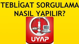 Uyap Tebligat Sorgulama Nasıl Yapılır [upl. by Ermina]