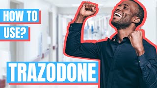 How to use Trazodone Desyrel  Doctor Explains [upl. by Enar]