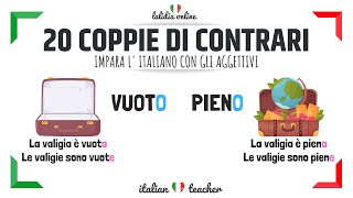 20 coppie di AGGETTIVI CONTRARI  Italian for beginners [upl. by Rhynd]