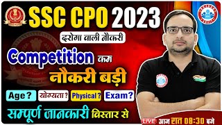 SSC CPO Vacancy 2023  SSC CPO Syllabus Age limit Eligibility Exam Date  CPO Info By Ankit Sir [upl. by Ruddie552]