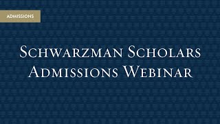 Info Session Spotlight An Intro to Schwarzman Scholars [upl. by Dorren]