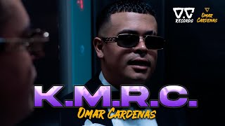 Omar Cardenas  KMRC Video Oficial [upl. by Einobe342]