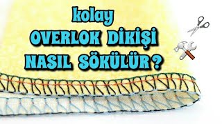 Overlok Dikişi Nasıl Sökülür [upl. by Cannice]