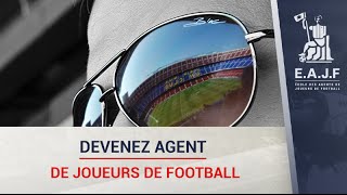 EAJF  Une Passion Une formation Votre métier  École des Agents de Joueurs de Football [upl. by Ringler]