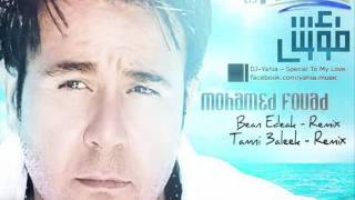 Mohamed Fouad  Tamni 3aleek  Remix  DJ Yahia محمد فؤاد  طمنى عليك  ريمكس [upl. by Birecree471]