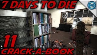 7 Days to Die Ep 11 quotCrackABookquot Lets Play 7 Days to Die Gameplay Alpha 14 S145 [upl. by Marta553]