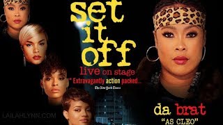 Da Brat Starring As Cleo In New quotSet It Offquot Stage Play [upl. by Adnana327]