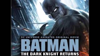 4 Mark of Zorro  The Time Has Come  Christopher Drake Batman The Dark Knight Returns OST [upl. by Oranneg615]