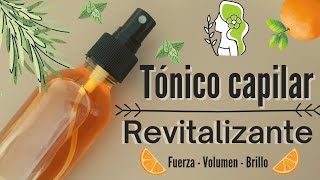 🌿 Receta de TÓNICO CAPILAR REVITALIZANTE  Fuerza  Volumen  Brillo para tu cabello [upl. by Demmahom342]