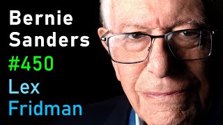 Bernie Sanders Interview  Lex Fridman Podcast 450 [upl. by Enisaj]