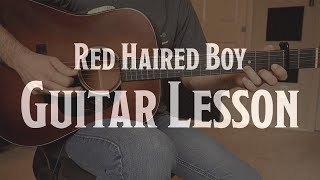 Red Haired Boy  Bluegrass Flatpicking Guitar Lesson [upl. by Padraic]