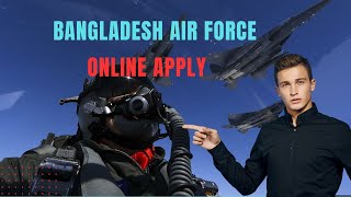 Bangladesh Air Air force Apply 2024 [upl. by Hadwin]