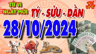 Tử vi tuổi TÝ  SỬU  DẦN ngày 28102024 Có Tiền Trời Cho  Tử Vi Việt TV [upl. by Aiyekal]