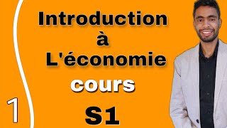 introduction à léconomie s1 cours chapitre 1 [upl. by Codee]