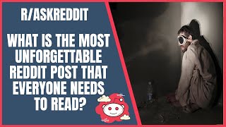 Ask Reddit Most Unforgettable Reddit Post That Everyone Needs To Read [upl. by Areehs]