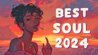 Best soul music compilation 2024  Neo soul songs for your feeling  Chill soul music playlist [upl. by Arykat]