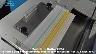 Test Strip Cutter 2024 For Urine Strip Manufacturing  Urine Strip Cutting Machine  ANTITECK [upl. by Alli]