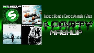 Faded x Bomb a Drop x Animals x Virus DJ LION PARTY MASHUP LEER DESCRPCION [upl. by Meelas]