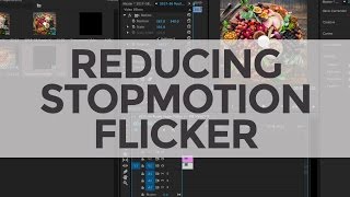 Food Video How To Reducing Flicker in Stopmotion [upl. by Ramin]