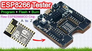 ESP8266 Programmer and Test Development Burner Board  How to ProgramFlash the Raw ESP8266MOD Chip [upl. by Sivraj815]