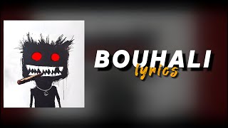 ElGrandeToto  BOUHALI Official Lyrics Video [upl. by Secnarfyram360]