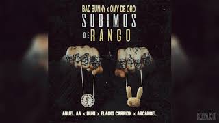 Bad Bunny Omy de Oro  Subimos De Rango Remix Ft Anuel AA Duki Eladio Carrion amp Arcangel [upl. by Flanigan]