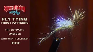 FLY TYING TROUT FLIES  PRO STAFF ON THE BENCH THE ULTIMATE EMERGER WITH BRENT SCHLENKER [upl. by Bauske]