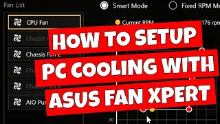 How To Setup PC Fans Fan Xpert 4 In BIOS amp ASUS Armoury Crate Detailed Guide 2024 [upl. by Orferd]