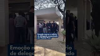 EMOÇÃO MARCA O VELÓRIO DE DELEGADO ASSASSINADO EM VICENTE PIRES [upl. by Ardnwahs]