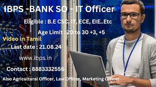 IBPSBANK SO IT OFFICER Recruitment Details in Tamil [upl. by Blus726]