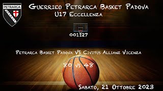 2023 10 21  U17 Eccellenza  001127  Petrarca Basket Padova VS Civitus Allianz Vicenza  80 vs 48 [upl. by Noell341]