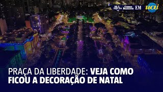 Praça da liberdade veja como ficou a decoração de natal [upl. by Pomona]