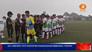 KA LYMPUNG 12TH CHATISTER KHARKONGOR MEMORIAL TROPHY [upl. by Myrilla182]