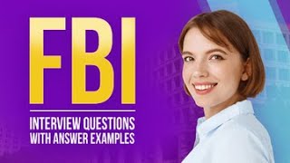 5 FBI Interview Questions with Answer Examples [upl. by Celik]